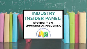 ABPA Industry Insider Panel: Spotlight on Educational Publishing