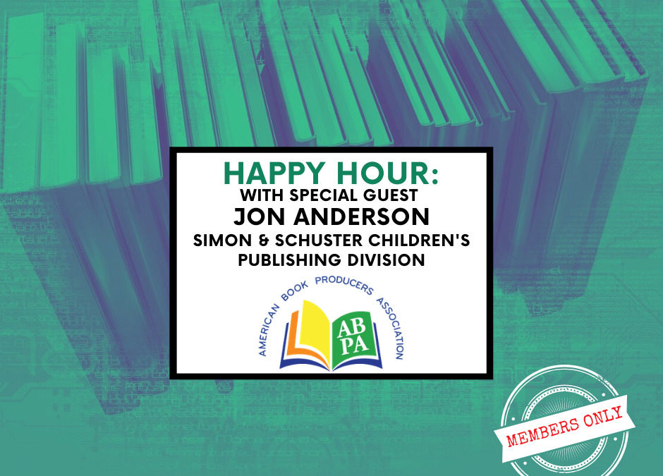 ABPA Happy Hour (Members Only): Special Guest Jon Anderson, Simon & Schuster